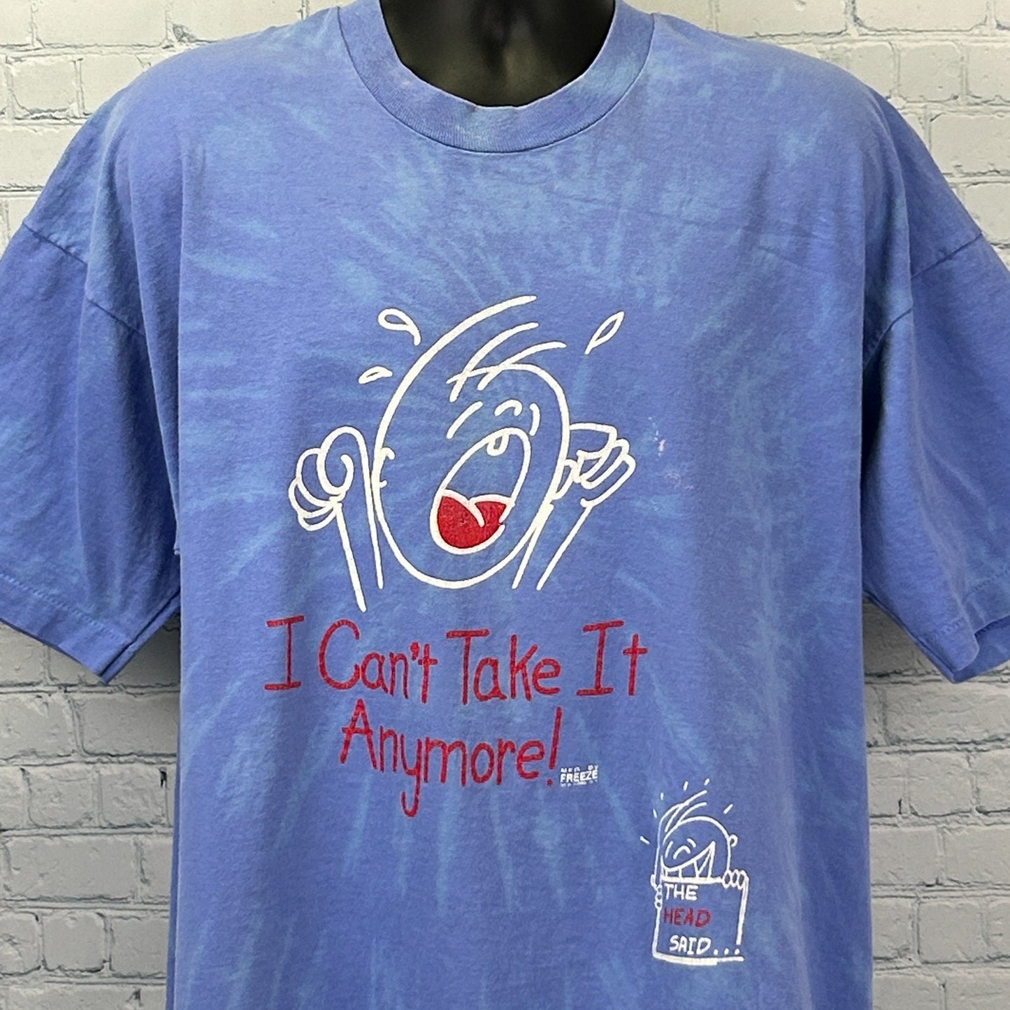 Vintage 90s I Can't Take It Anymore T Shirt The Head Said Tie Dye Blue XXXL 3XL