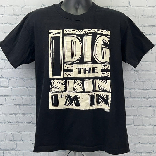 Vintage 90s I Dig the Skin I'm In T Shirt African American Pride Black L Large