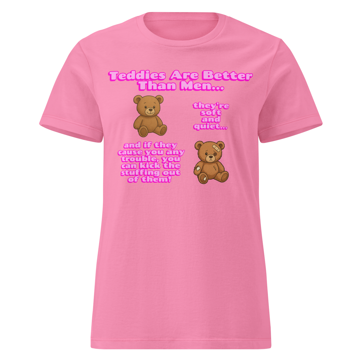 Funny T Shirt in pink featuring teddy bear graphics and humorous text on the front