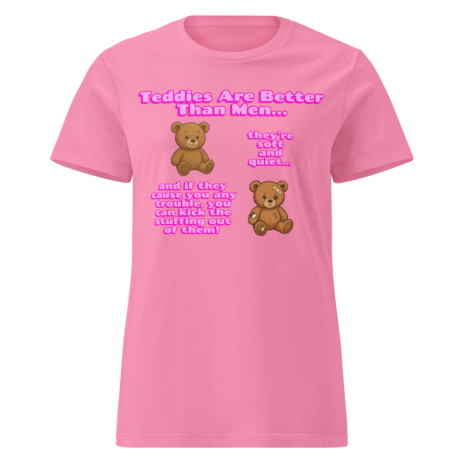 Funny T Shirt in pink featuring teddy bear graphics and humorous text on the front