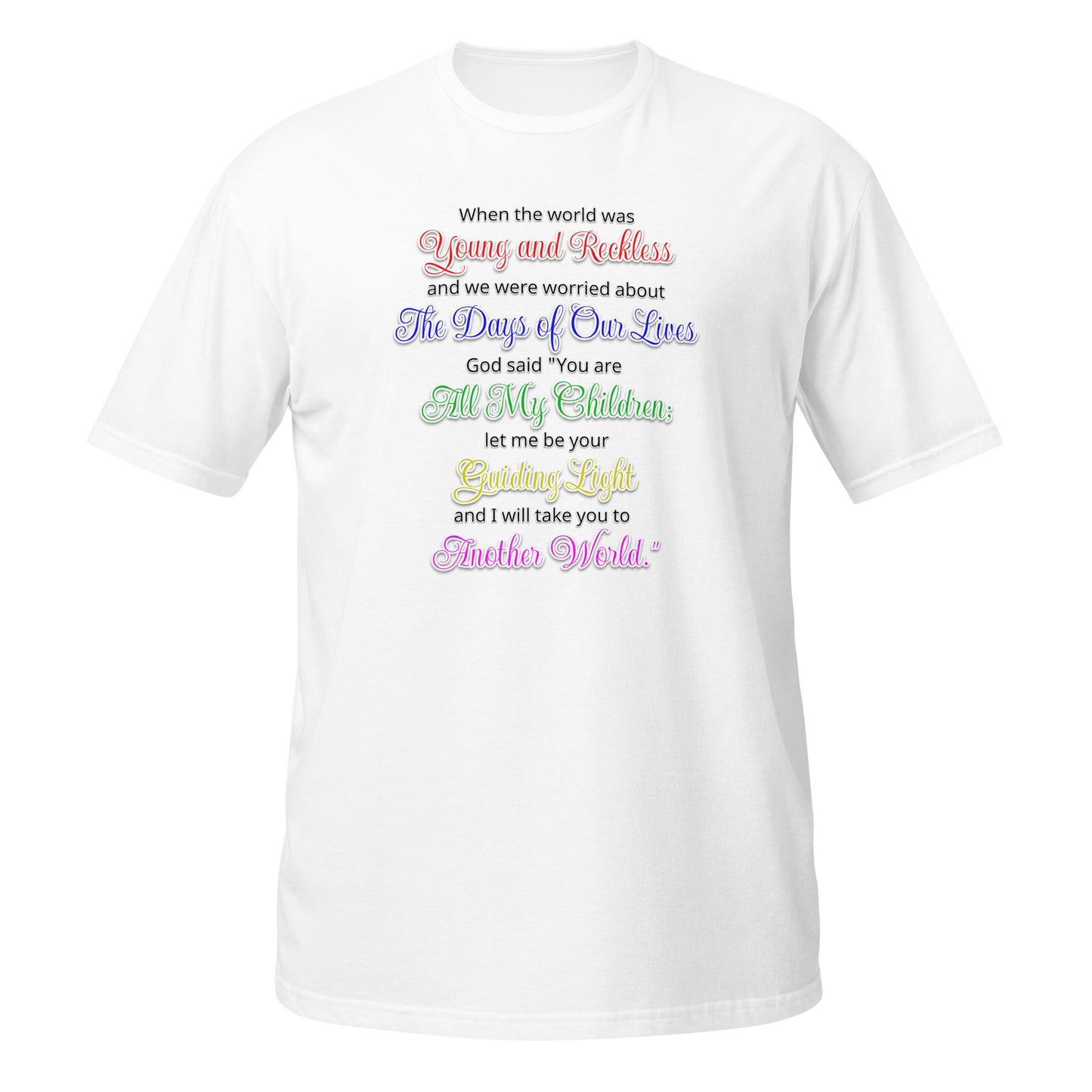 White Christian T-Shirt featuring colorful text with inspirational quotes on the front