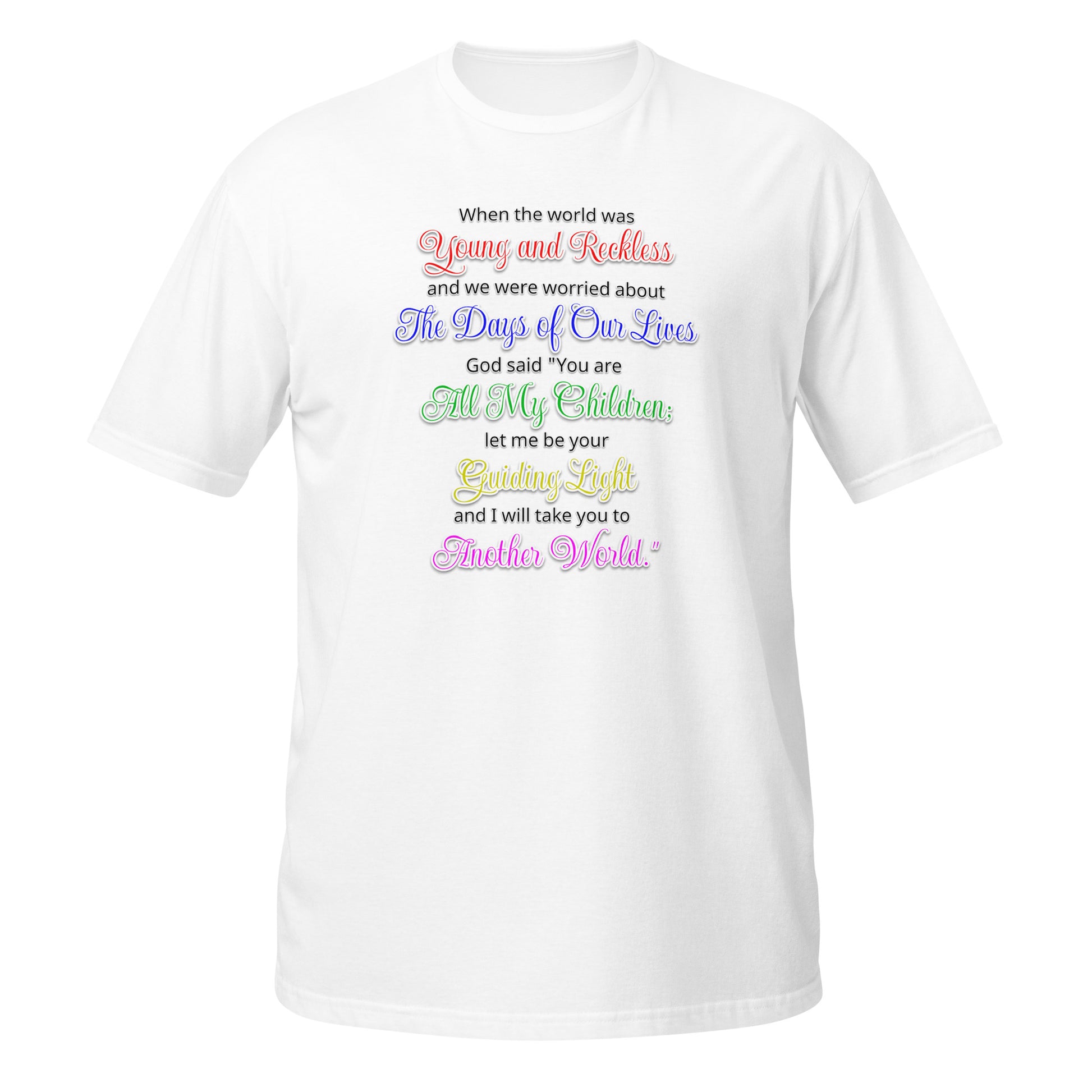 White Christian T-Shirt featuring colorful text with inspirational quotes on the front