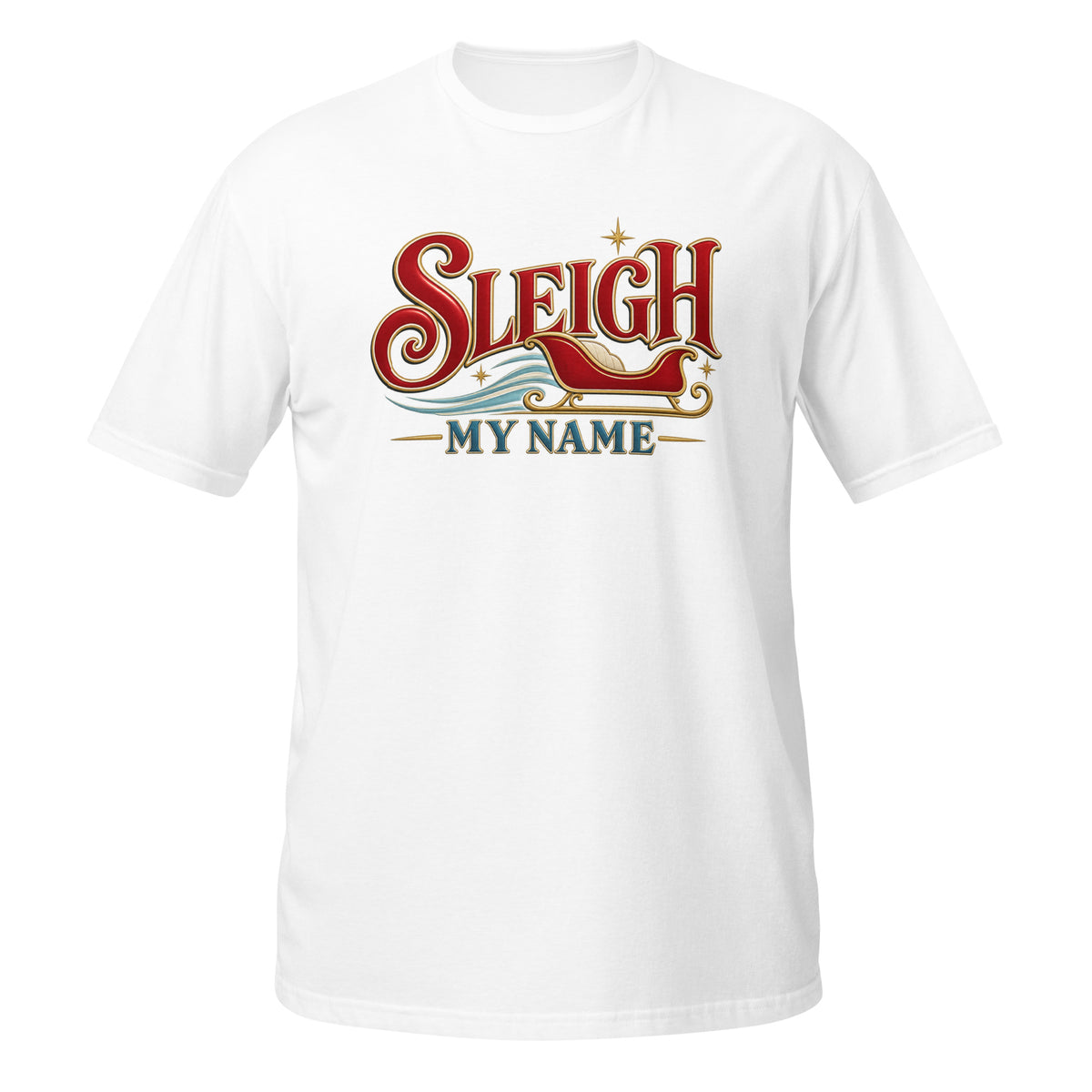 NeonVTG Christmas T-Shirt in white featuring a colorful Sleigh My Name graphic