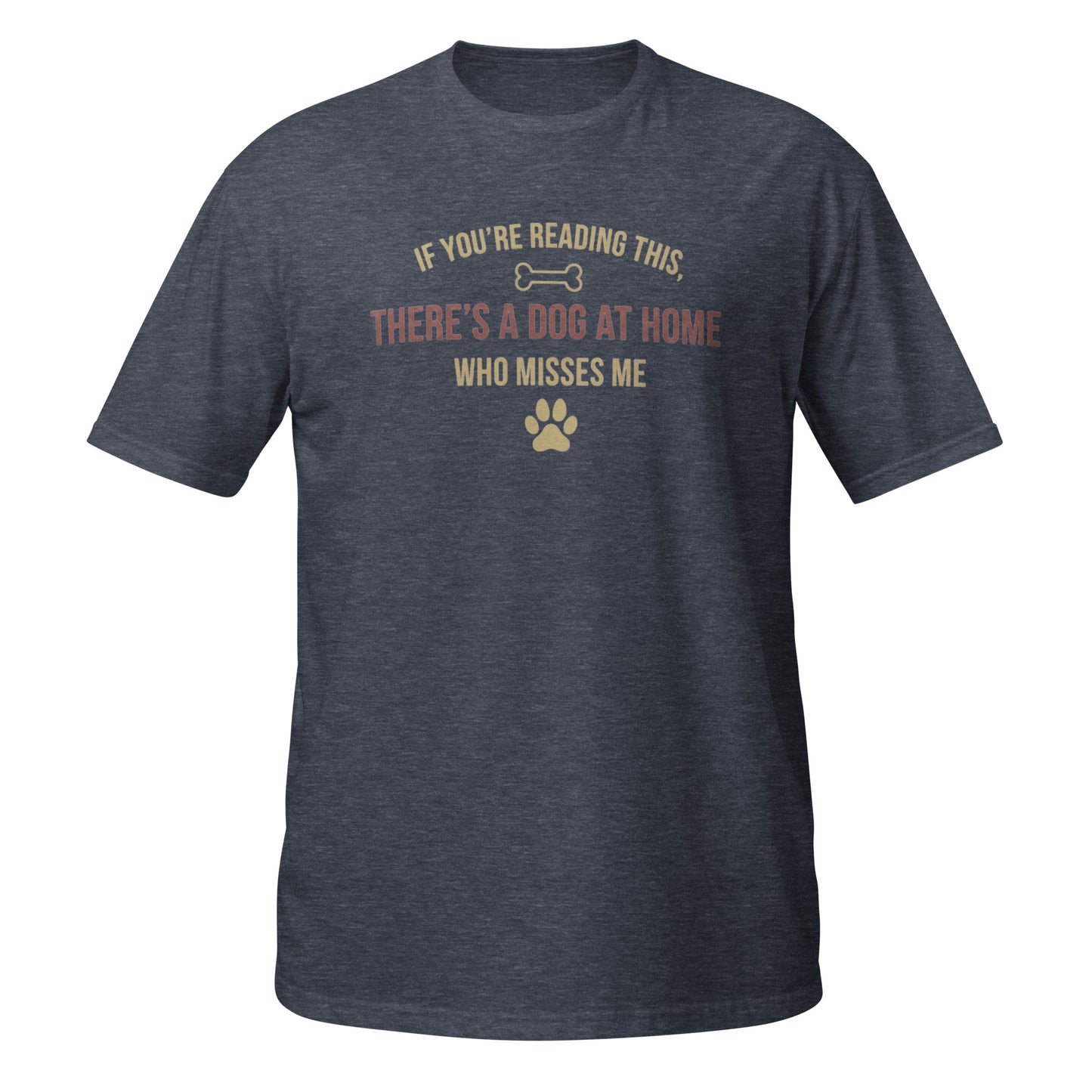 Dark gray Dog Lover T-Shirt with humorous text about a dog missing its owner, front view