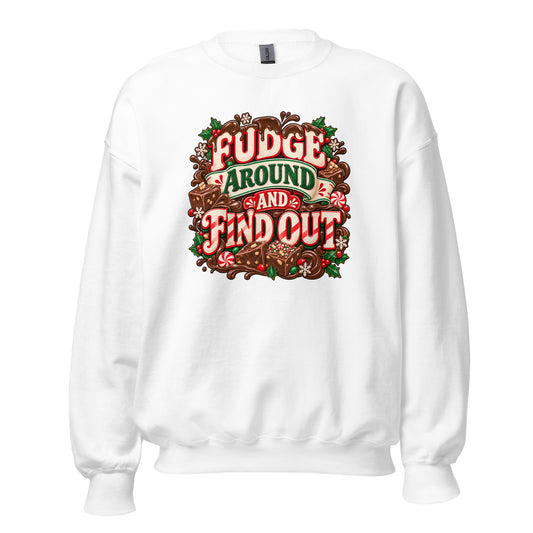 Neonvtg white sweatshirt featuring 'Fudge Around And Find Out' graphic design