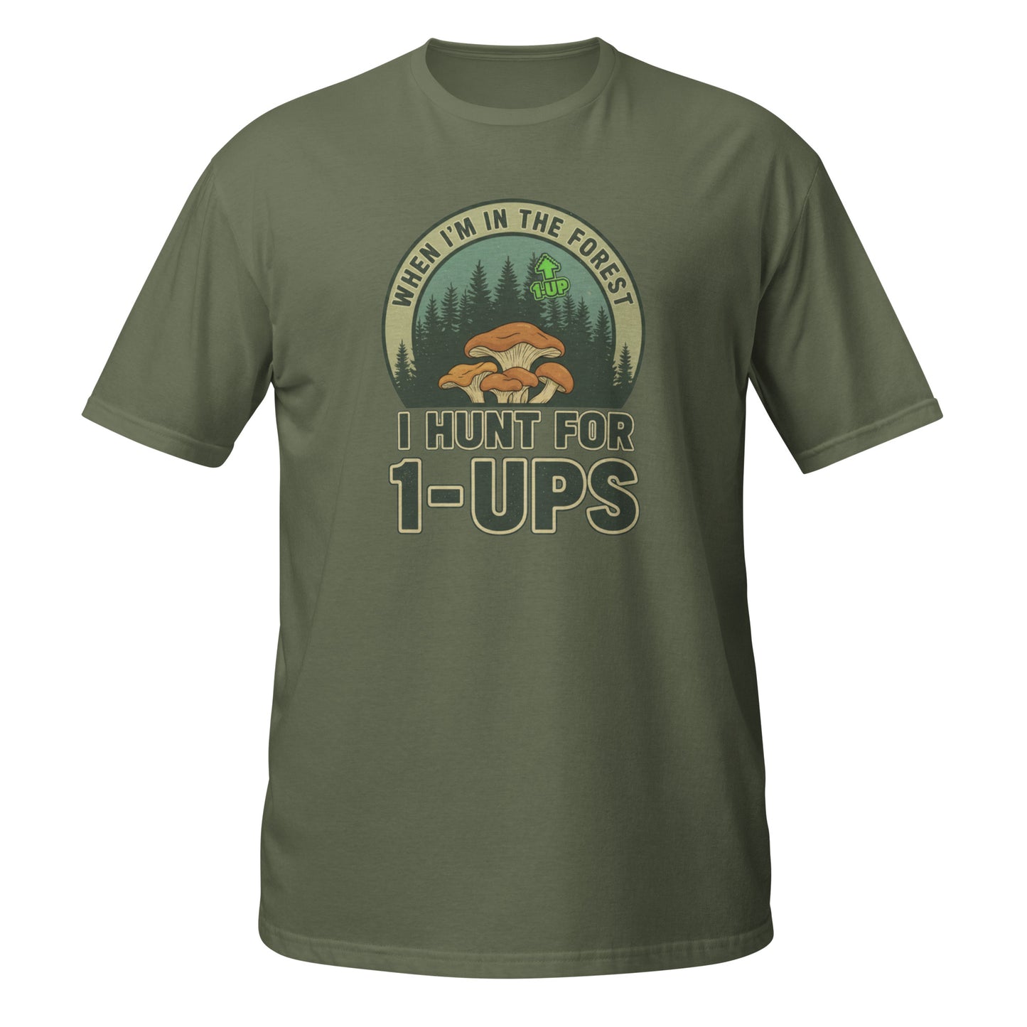 Funny T-Shirt in olive green featuring 'I Hunt for 1-Ups' graphic and mushroom design on the front