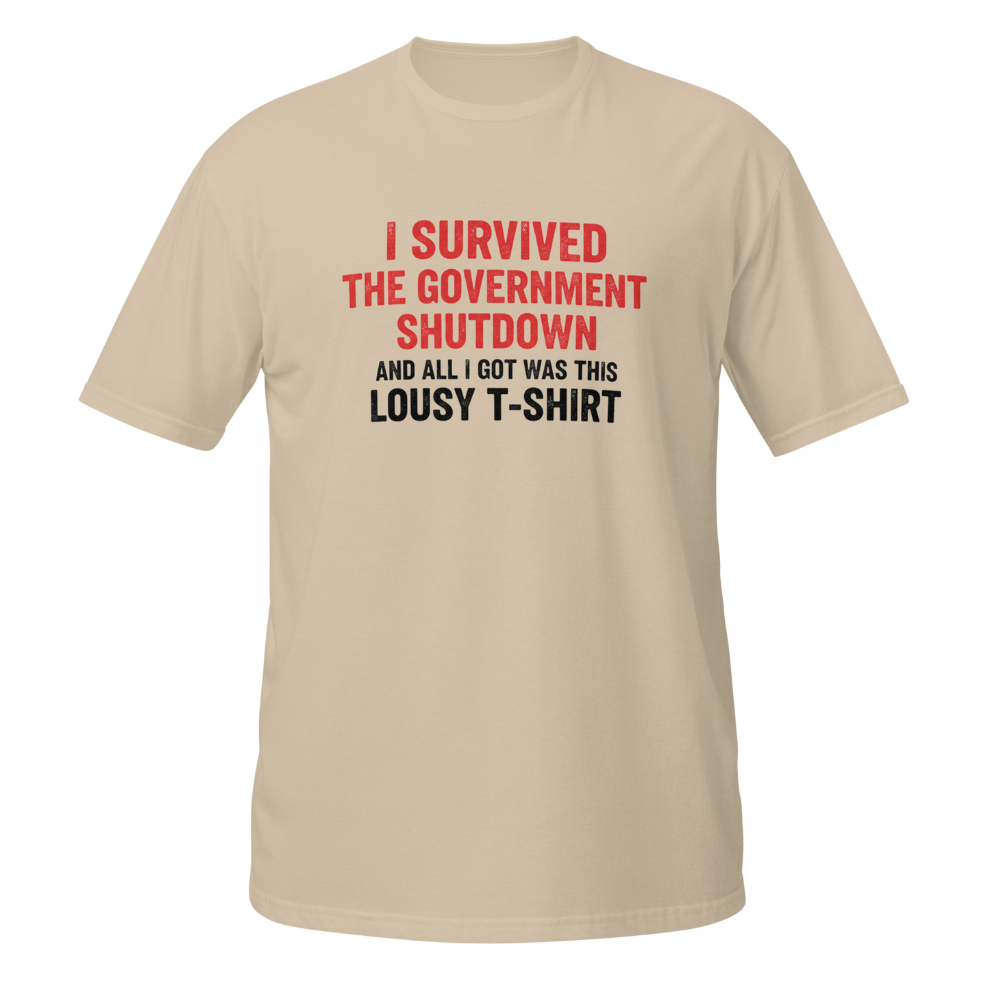 Funny T-Shirt in beige with red text 'I Survived the Government Shutdown' on the front