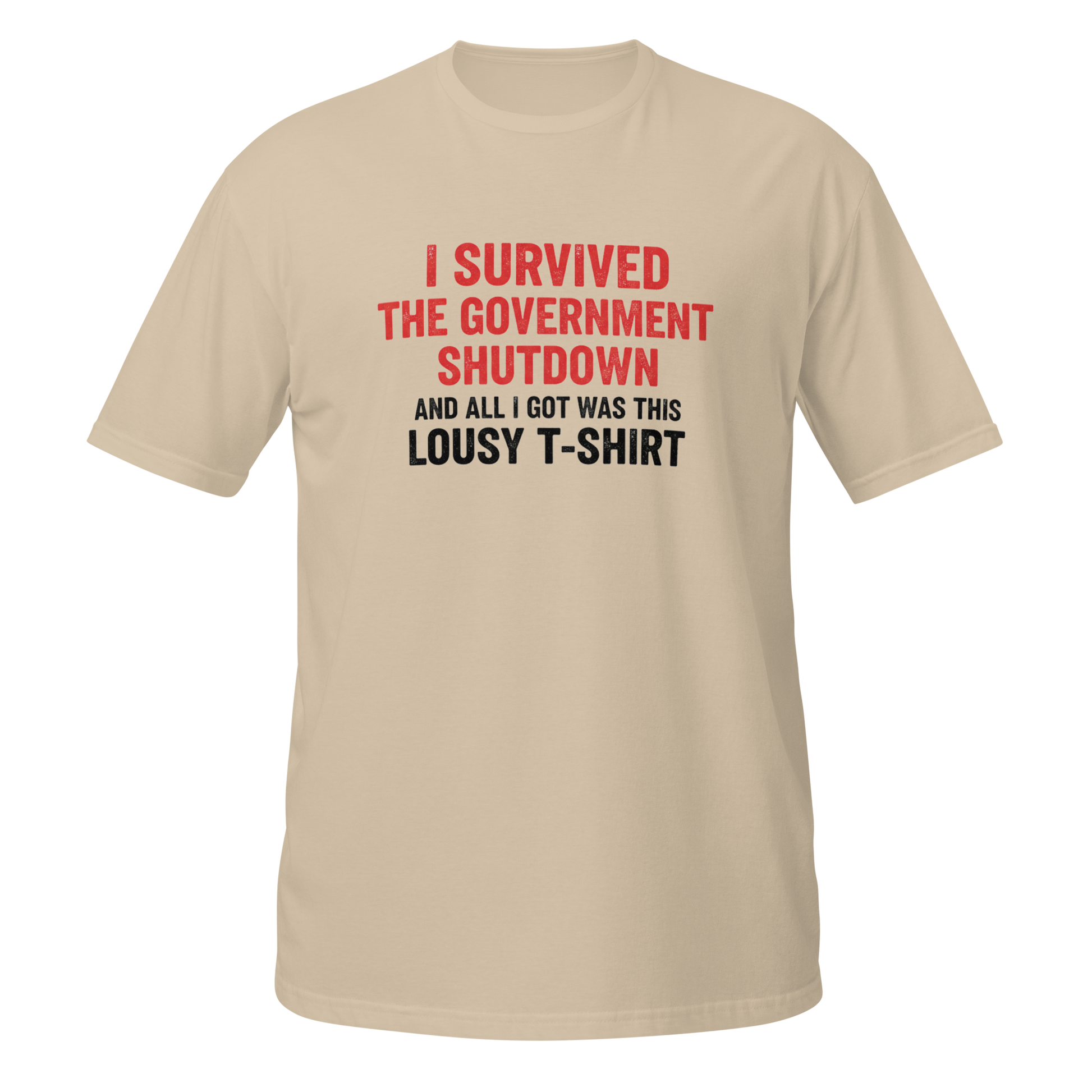 Funny T-Shirt in beige with red text 'I Survived the Government Shutdown' on the front