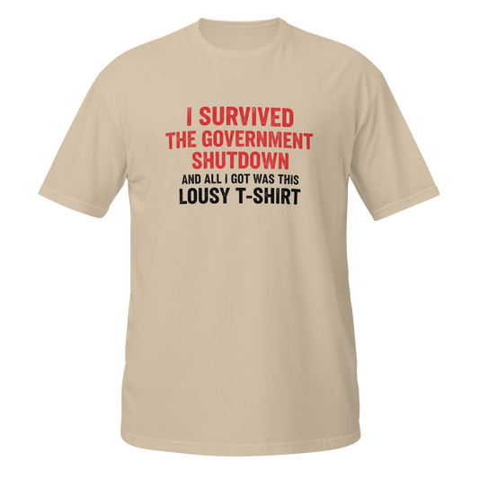 Funny T-Shirt in beige with red text 'I Survived the Government Shutdown' on the front