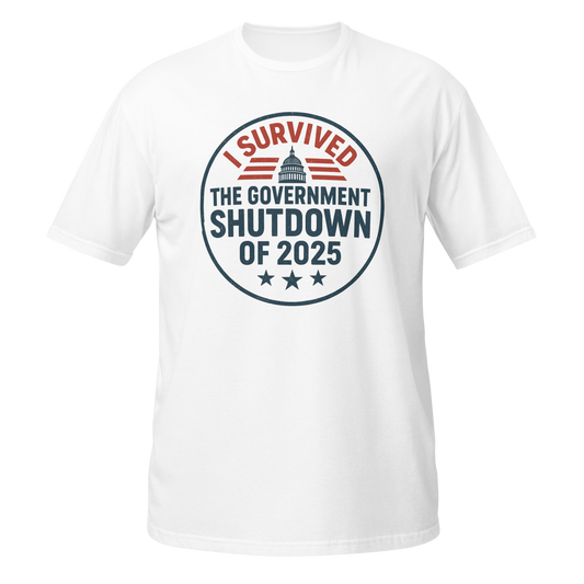 Funny T-Shirt in white with a graphic stating I Survived the Government Shutdown of 2025